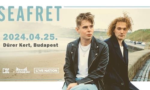 ÚJ DÁTUM: Seafret | Budapest 2023