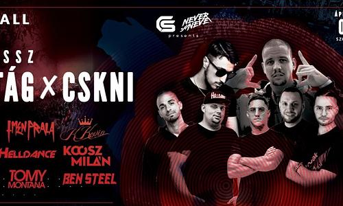 ÖsszTÁG & CSKNI ✘ CS Company & Never Say Never | HALL | 04.09.