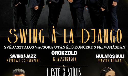 Swing À LA DJANGO  EGY ESTE HÀROM STILL VACSORA EST