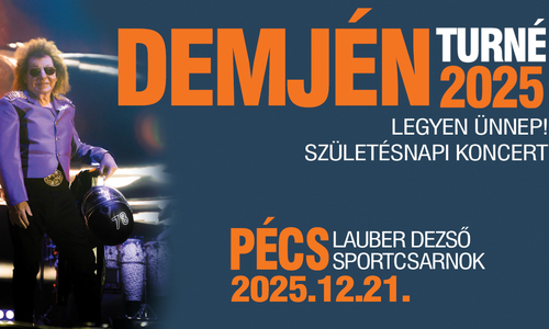 Demjén-Legyen Ünnep! Születésnapi koncert
