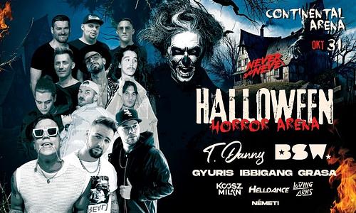 HALLOWEEN HORROR ARENA powered by Never Say Never | 10.31. | CONTINENTAL ARENA