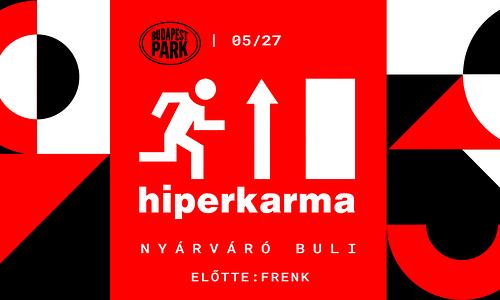 hiperkarma @ Budapest Park