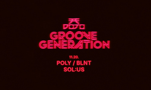 GROOVE GENERATION 11.20.