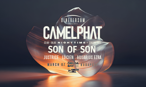 Cineversum pres. CAMELPHAT x SON OF SON @ Óbuda Bay & Cinema Hall x MARCH7