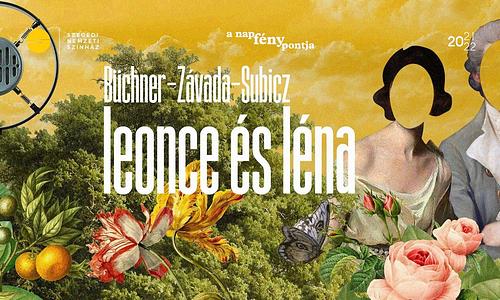Závada Péter-Subicz Gábor: Leonce és Léna