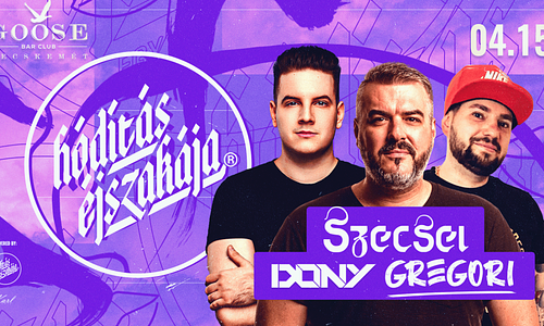 Hódítás Éjszakája 04.15. - Goose Bar, Kecskemét