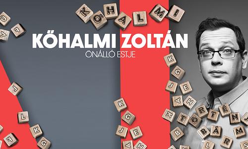Történjen bármi - Kőhalmi Zoltán önálló előadása