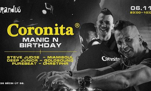 Coronita® ✘ Manic N Birthday 06/11 SZOMBAT 23:00-10:00 ❘ @Brandus