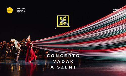Szegedi Kortárs Balett: Concerto / Vadak / A szent