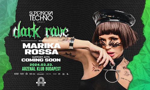 Supernova Techno pres. Dark Rave w/ MARIKA ROSSA | Arzenál Budapest