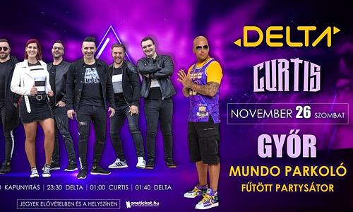 DELTA, CURTIS - GYŐR, Mundo Parkoló / Fűtött Partysátor - November 26. (szombat)