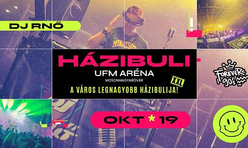 HÁZIBULI XXL UFM ARÉNA → Buli a 90-es és 2000-es évekből!