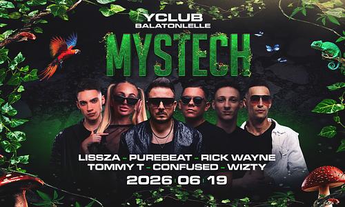 • MYSTECH® Welcome to the Jungle • 2026.06.19. ➢ Y CLUB - Balatonlelle