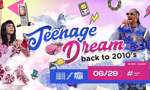 Teenage Dream ☾ Nights of Budapest Park
