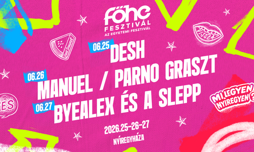 Főhe Fesztivál 2026 Nyíregyháza