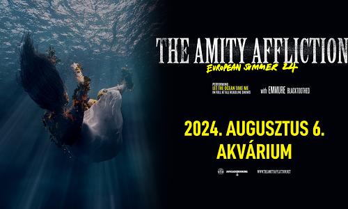 THE AMITY AFFLICTION w/ Emmure, Blacktoothed - Budapest