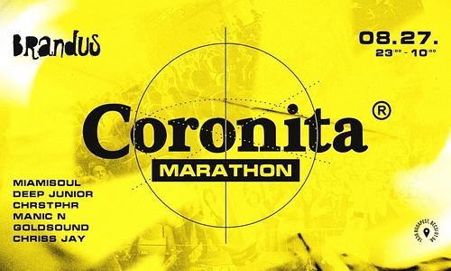 CORONITA® Marathon » BRANDUS ⊗ 11 HRS ⊗ 2022/08/27 | SZOMBAT 23:00 - 10:00