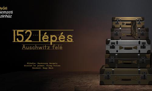 152 lépés Auschwitz felé