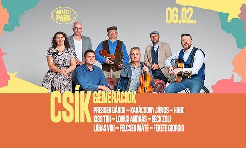 Csík Zenekar I Generációk - Budapest Park