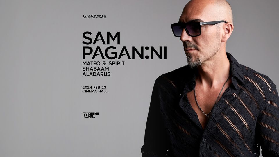 SAM PAGANINI at Cinema Hall