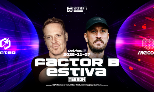 SOC Events pres.: Lifted X Melodiq with Factor B & Estiva  - Akvárium Klub/KisHall