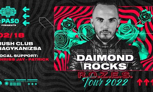 DAIMOND ROCKS ✘ R.O.Z.E.S TOUR 2022 by EL PASO | Nagykanizsa #0218
