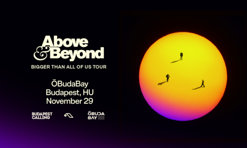 Above & Beyond - Bigger Than All Of Us in Budapest @ Óbuda Bay 14:00–22:00  + Anjunabeats Budapest Official Afterparty @Cinema Hall 22:00–06:00  // NOV29 